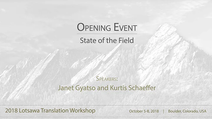 State of the Field | Janet Gyatso and Kurtis Schae...