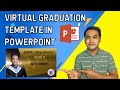 VIRTUAL GRADUATION TEMPLATE I POWERPOINT I SUPER EASY I TAGALOG