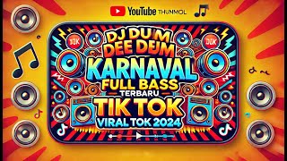 Download lagu DJ Dum Dee Dum Karnaval Full Bass Terbaru Viral Tik Tok 2024