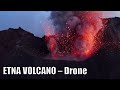 Etna volcano eruption may 18 2022  drone