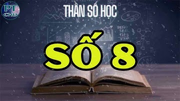 Thần Số Học Số 8: Con Số Của Quyền Lực, Giàu Sang