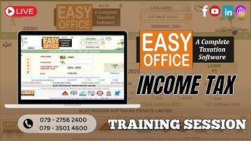 EasyOFFICE Income Tax Software TRANING SESSION LIVE LIVE