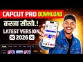 CapCut Pro Download Kaise Kare 2026 | CapCut No Internet Connection Problem Solve ✅