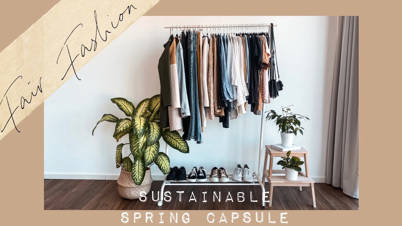 Spring Capsule Wardrobe 2020 | SUSTAINABLE FASHION