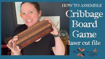 How to assemble this beautiful Cribbage Board game laser cut file by Welcome Home Custom
