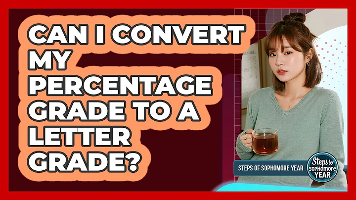 Can I Convert My Percentage Grade To A Letter Grade?