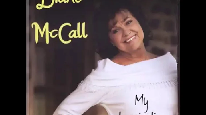 Diane Mccall - You Weren't Ashamed To Kiss Me Last...