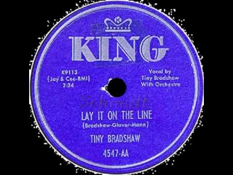Tiny Bradshaw - Lay It on The Line