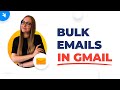 How to Send Bulk Emails in Gmail [Step-by-Step Guide]