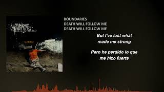 Boundaries - Death will follow me [lyrics sub español]