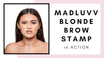 MADLUVV Blonde Brow Stamp in ACTION