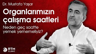 Neden geç saatte yemek yememeliyiz?  | RTM Clinic Dr. Mustafa Yaşar Resimi