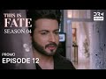 THIS IS FATE | Season 4 - Episode 12 Promo | Kundali Bhagya | Dubbed in English | GS26