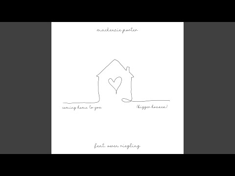 Coming Home To You Bigger Houses