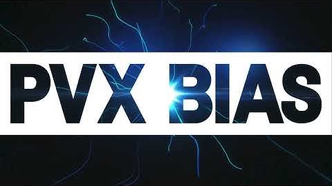 Lessons from the Lab: PVX Bias