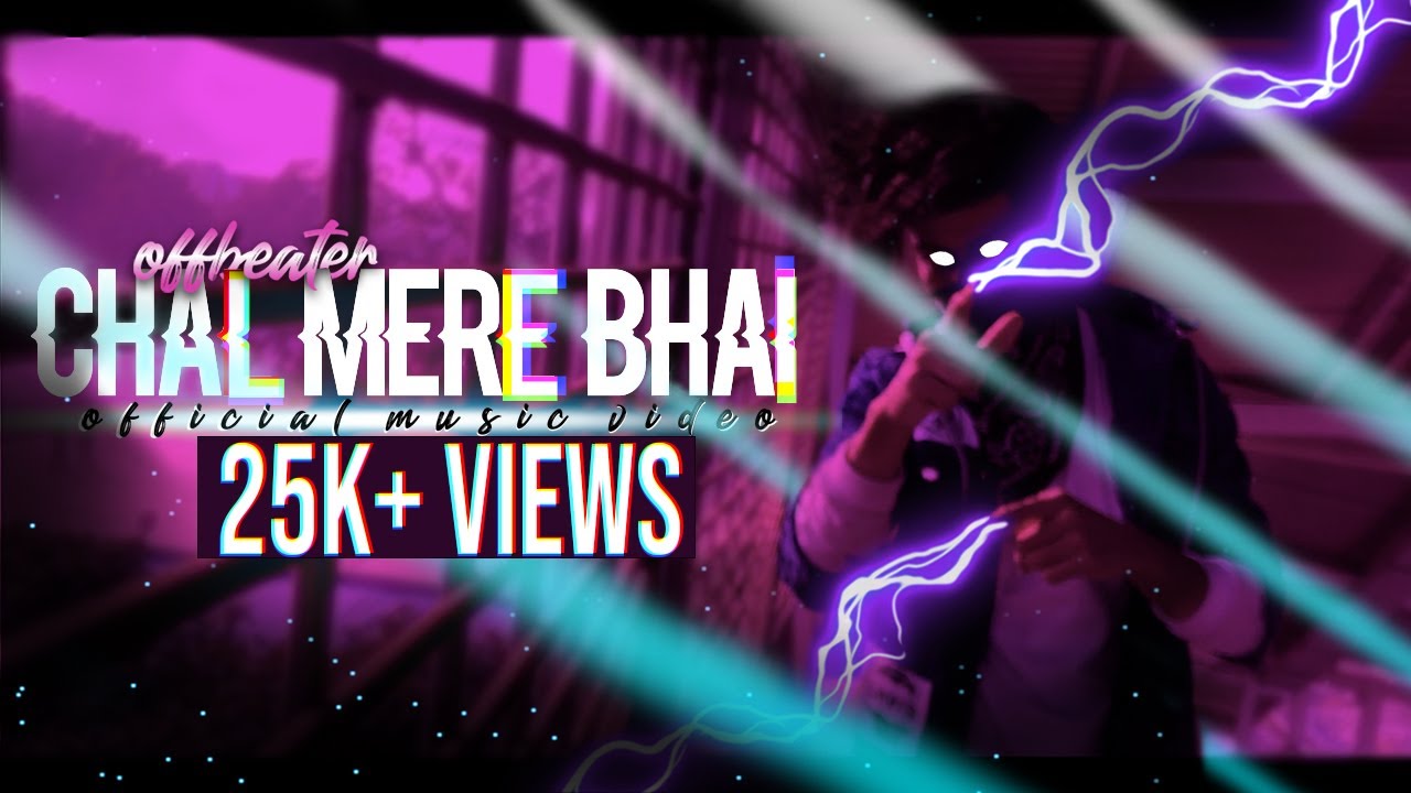 Offbeater - Chal Mere Bhai [Official Music Video] | Latest Rap Song2021