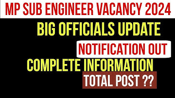 MP Sub Engineer 2024 Notification Released! Total vacancy, Eligibility Complete Information