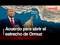 Se abrirá el estrecho de Ormuz e Irán recibirá fondos descongelados | Noticias UNO
