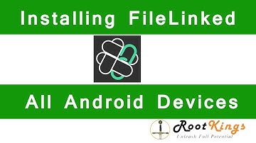 Installing filelinked on android - Support all Android Devices