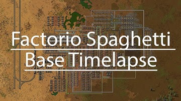 Factorio Spaghetti Base Timelapse