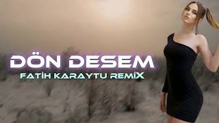 Özcan Deniz - Dön Desem (Fatih Karaytu Remix) Yeni 2023 / Resimi