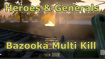 Heroes & Generals the Zook Multi-Kill