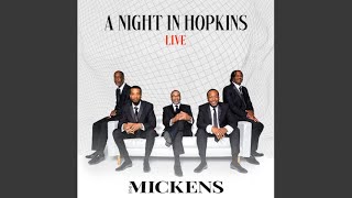 Free at Last / Oh Taste and See / I Shall Not Be Moved Medley (Live) - The Mickens