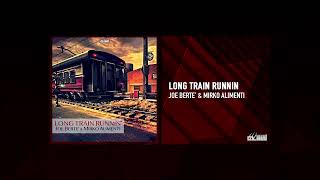 Joe Berte' & Mirko Alimenti - Long Train Runnin' (Video Cover)