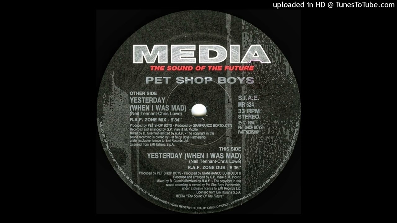 Pet Shop Boys - Yesterday (When I Was Mad) (R.A.F. Zone Mix) (1994)