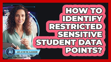 How To Identify Restricted Sensitive Student Data Points?