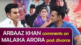 Arbaaz Khan talks about his wife Malaika Arora post Divorce! EXCLUSIVE