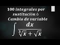 100 integrales por sustitución, cambio de variable ejemplo 34 integral de (dx)/(\sqrt[3]{x)+sqrt(x)}