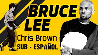 Chris Brown - Bruce Lee - SUB - ESPAÑOL - Lyrics Video