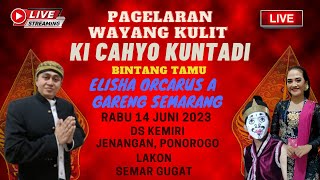 🔴LIVE KI CAHYO KUNTADI BT ELISHA ORCARUS & GARENG SEMARANG 14/06/2023 DI KEMIRI JENANGAN PONOROGO