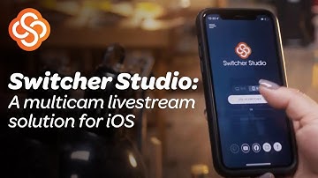 Switcher Studio: A multicam livestream solution for iOS