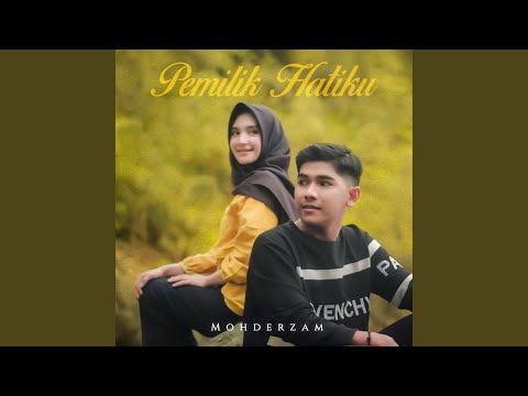 Pemilik Hatiku - Mohderzam