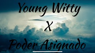 Young Witty feat. Poder Asignado - No Sere Perfecto