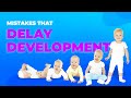 7 Must Know Tips for Better Baby Development (Avoid These Crucial Mistakes)
