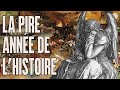 Quelle est la pire année de l'Histoire de l'humanité  ? | L'Histoire nous le dira #138