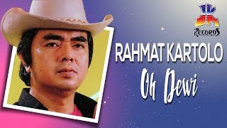 Rachmat Kartolo - Oh Dewi