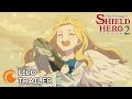 The Rising of the Shield Hero Season 2 | FILO TRAILER