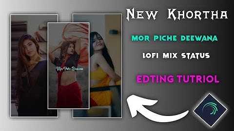 New Khortha Lofi Song Status Editing || Alight Motion Video Editing || Purulia Sad Status Editing ||