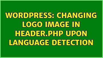 Wordpress: Changing logo image in header.php upon language detection