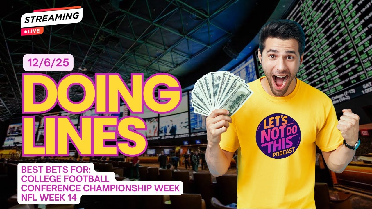 WATCH: Championship Saturday BEST BETS + NFL Week 14 Picks | Doing Lines LIVE 9AM ET (12/6/25)