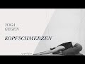 Pain-Release-Yoga - Yoga gegen Kopfschmerzen | 30 Min Gesundheits-Flow