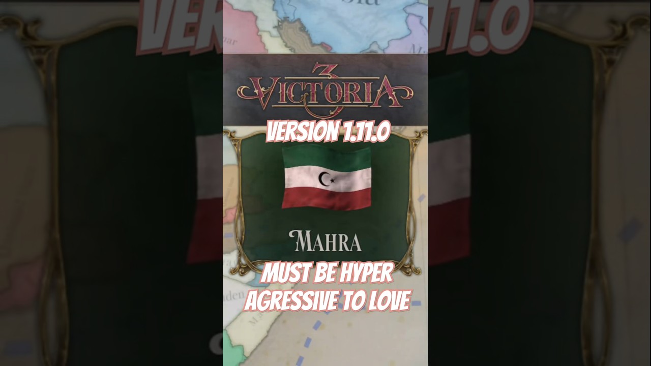 Mahra is an Excpetionally Difficult Country in Victoria 3's Patch 1.10.6/1.11.0