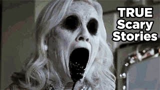 Top 15 Terrifying True Scary Stories