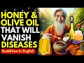 Put Olive Oil with Honey Only & Leave it for One Night ALL DISEASES Will Vanish - Buddhist Story