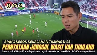 🔴GEGERKAN PIALA ASIA U23 ~ Pernyataan Mengejutkan Wasit VAR Thailand Jelang Indonesia Vs Uzbekistan