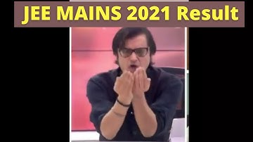 JEE Mains 2021 Result | Kab aayega aakhir 🥺😒 | JEE Mains 4th Attempt | NTA Vs Students Reaction